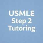 USMLE Step 2 Tutoring